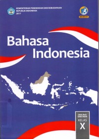 Bahasa Indonesia Kelas X Kurikulum 2013 Edisi Revisi 2016