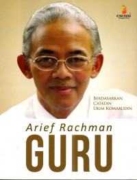Arief rachman : GURU