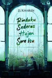 Rinduku sederas hujan sore itu
